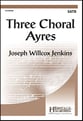 Three Choral Ayres SATB choral sheet music cover